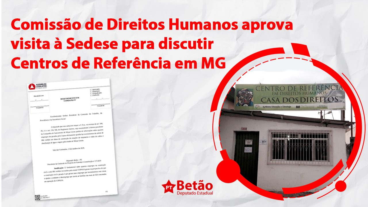 Read more about the article Betão solicita visita à Sedese para discutir políticas públicas e melhorias para os Centros de Referência em Minas