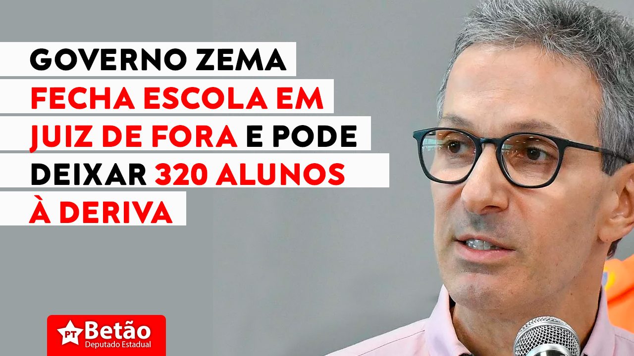 Read more about the article Governo Zema fecha escola em Juiz de Fora e pode deixar 320 alunos à deriva