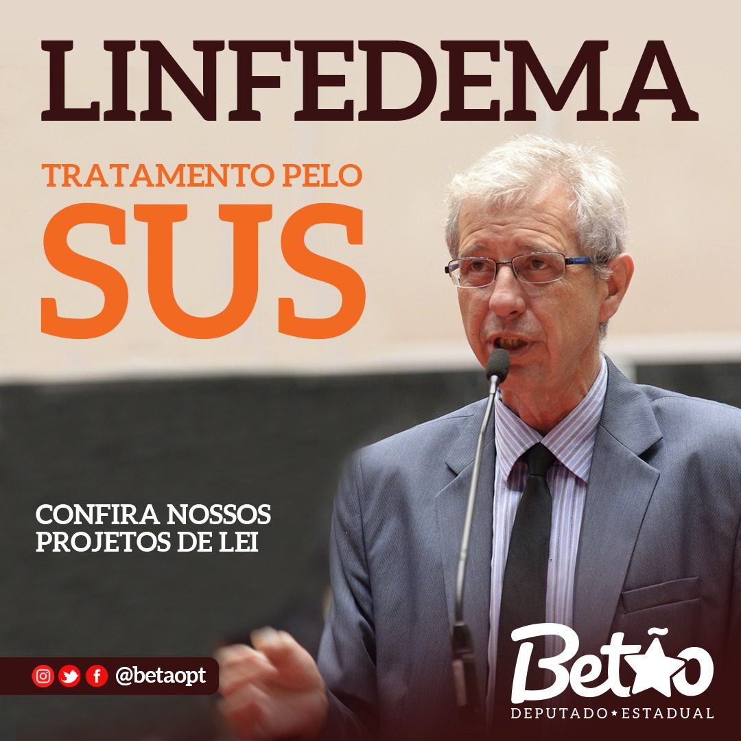You are currently viewing Deputado Estadual Betão encaminha dois projetos de lei que buscam garantir o acesso à saúde e tratamento adequado às pessoas com linfedema
